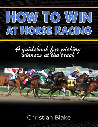 how to win at horse racing by christian blake